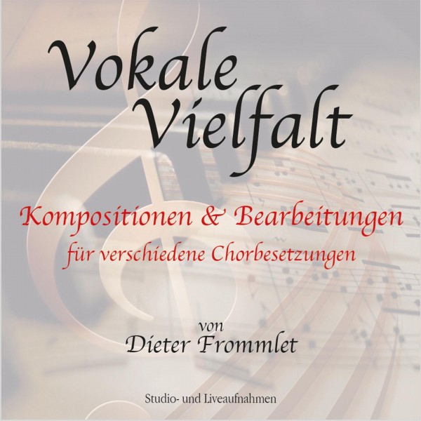 Dieter Frommlet- Vokale Vielfalt